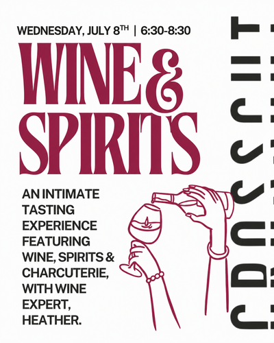 Wine & Spirits Event | Wednesday, July 8th | 6:30-8:30