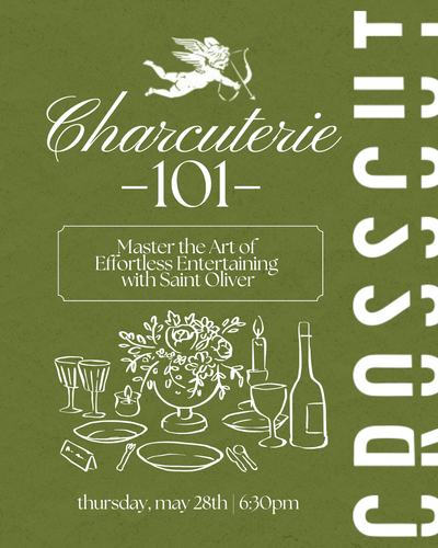 Charcuterie 101 with Saint Oliver | May 28th, @ 6:30