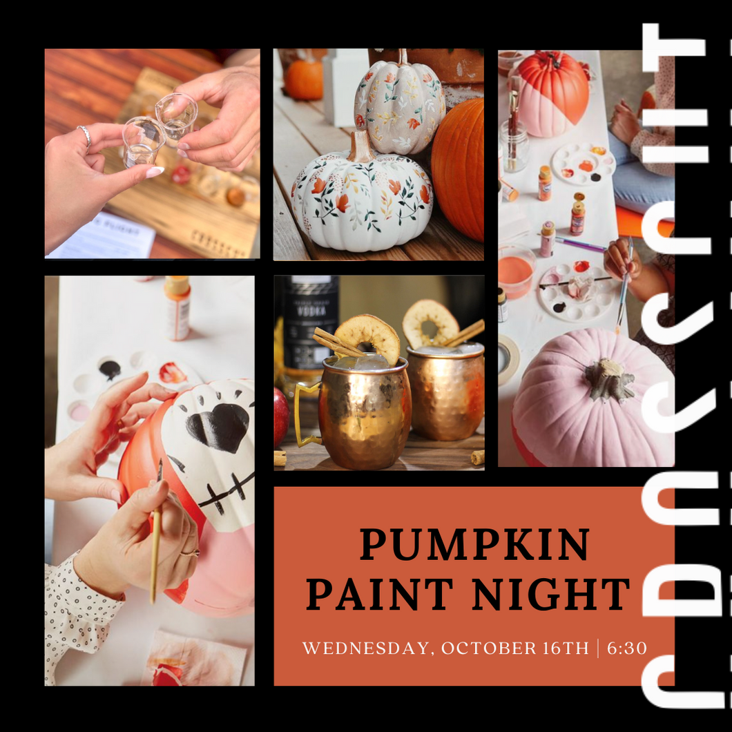 Pumpkin Paint Night | Wednesday, October 16th | 6:30-8:30 |