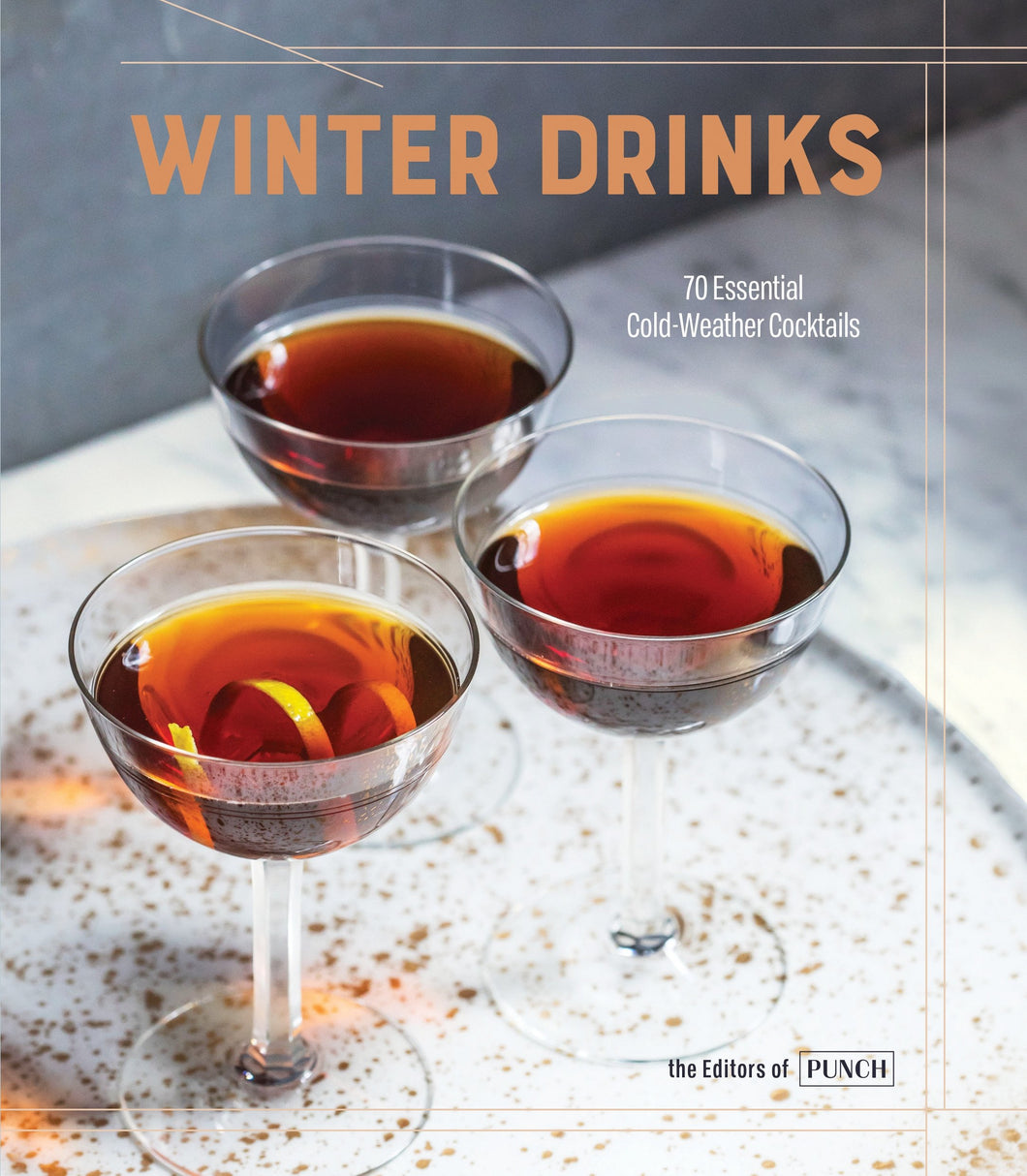 Winter Drinks - 70 Essential Cold Weather Cocktails